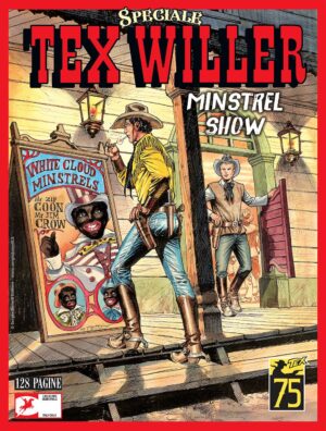 Tex Willer Speciale 6 - Minstrel Show - Sergio Bonelli Editore - Italiano