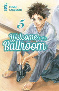 Welcome to the Ballroom 5 – Mitico 297 – Edizioni Star Comics – Italiano fumetto news