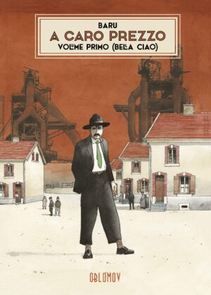 A Caro Prezzo - Bella Ciao Vol. 1 - Eisner - Oblomov Edizioni - Italiano
