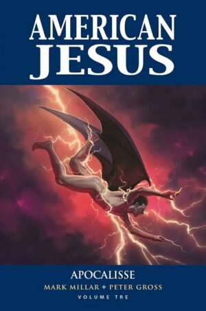 American Jesus Vol. 3 - Apocalisse - Millarworld Collection - Panini Comics - Italiano