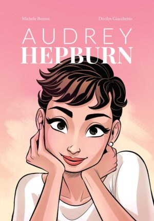 Audrey Hepburn - Volume Unico - Becco Giallo - Italiano