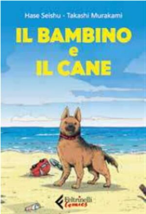 Il Bambino e il Cane - Feltrinelli Comics - Italiano