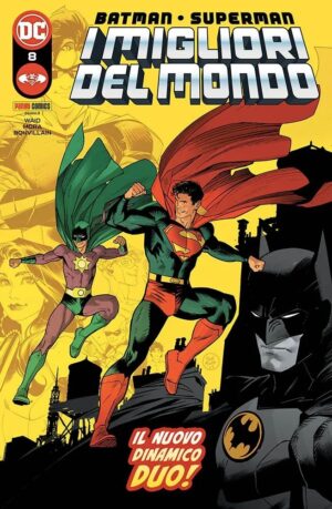 Batman / Superman - I Migliori del Mondo 8 - Il Nuovo Dinamico Duo! - Batman / Superman 38 - Panini Comics - Italiano