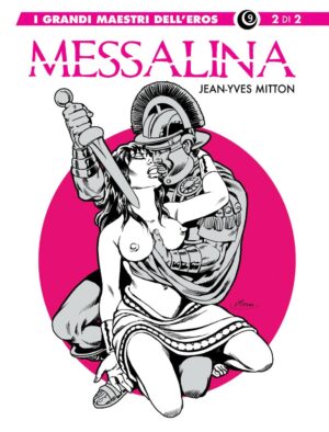 I Grandi Maestri dell'Eros 9 - Messalina 2 - Cosmo Serie Gialla 131 - Editoriale Cosmo - Italiano