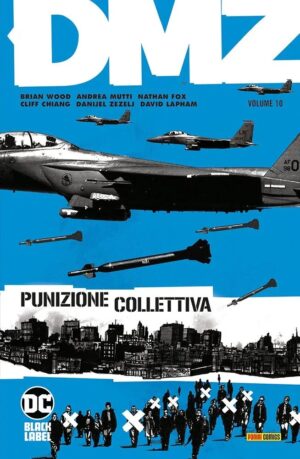 DMZ Vol. 10 - Punizione Collettiva - DC Black Label Hits - Panini Comics - Italiano