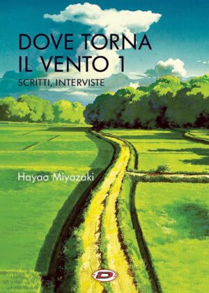 Dove Torna il Vento Vol. 1 - Scritti, Interviste - Dynit - Italiano