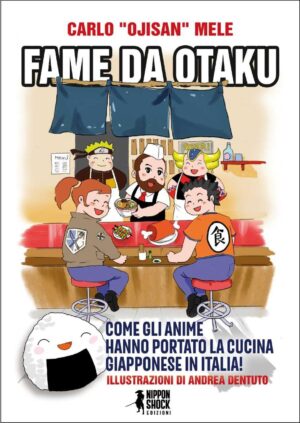 Fame da Otaku - Nippon Shock Edizioni - Italiano