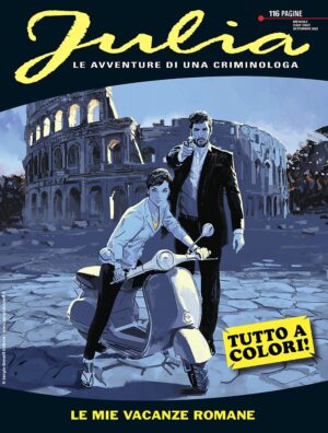 Julia 300 - Le Mie Vacanze Romane - Sergio Bonelli Editore - Italiano