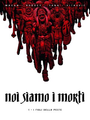 Noi Siamo i Morti Vol. 1 - 100% Panini Comics - Panini Comics - Italiano