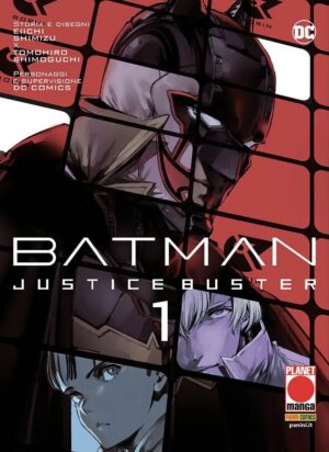 Batman Justice Buster 1 - Panini Comics - Italiano