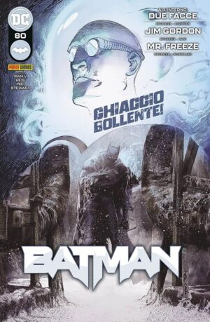 Batman 80 - Ghiaccio Bollente! - Panini Comics - Italiano