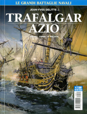 Le Grandi Battaglie Navali 3 - Trafalgar / Azio - Cosmo Serie Blu 131 - Editoriale Cosmo - Italiano
