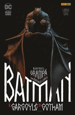 Batman - Il Gargoyle di Gotham 1 - DC Black Label 51 - Panini Comics - Italiano