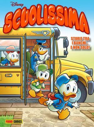 Scuolissima - Disneyssimo 113 - Panini Comics - Italiano