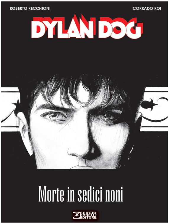 Dylan Dog - Morte in Sedici Noni Volume Unico - Italiano