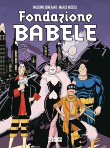 Fondazione Babele – Sergio Bonelli Editore – Italiano fumetto news