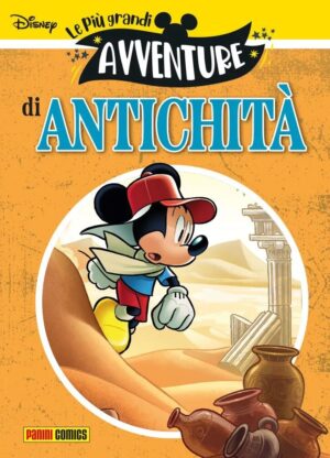Le Più Grandi Avventure 26 - Di Antichità - Panini Comics - Italiano