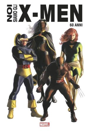 Noi Siamo Gli X-Men - Volume Unico - Anniversary Edition - Panini Comics - Italiano