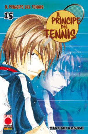 Il Principe del Tennis 15 - Panini Comics - Italiano
