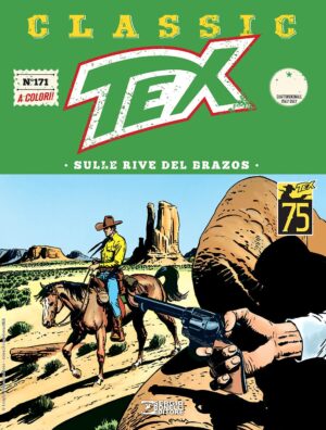 Tex Classic 171 - Sulle Rive del Brazos - Sergio Bonelli Editore - Italiano