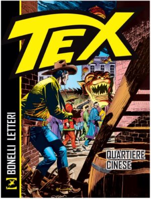 Tex - Quartiere Cinese - Sergio Bonelli Editore - Italiano