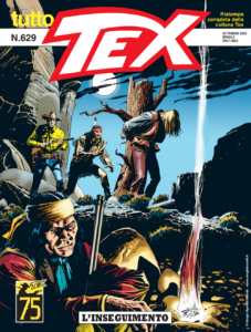 Tutto Tex 629 – L’Inseguimento – Sergio Bonelli Editore – Italiano fumetto news