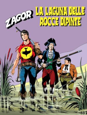 Zagor 699 - La Laguna delle Rocce Dipinte - Zenith Gigante 750 - Sergio Bonelli Editore - Italiano