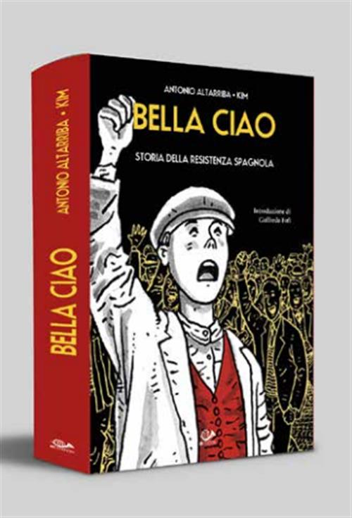 Bella Ciao - Storie della Resistenza Spagnola Cofanetto (Vol. 1-2) - 001  Edizioni - Italiano - MyComics