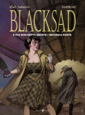 Blacksad Vol. 7 - E Poi Non Resta Niente - Seconda Parte - Rizzoli Lizard - Italiano