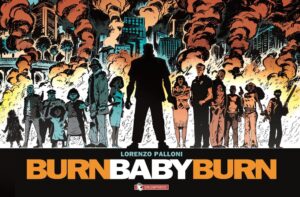 Burn Baby Burn - Saldapress - Italiano