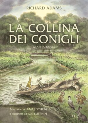 La Collina dei Conigli - Rizzoli BUR - Italiano