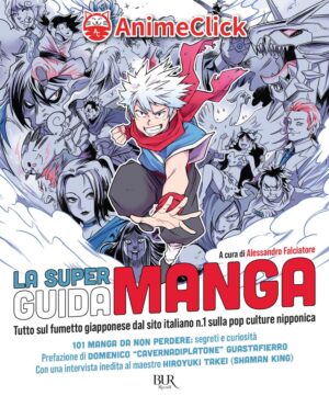 La Super Guida Manga - Rizzoli BUR - Italiano