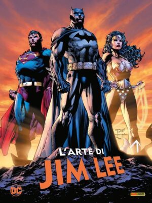 L'Arte di Jim Lee - DC Artbook - Panini Comics - Italiano