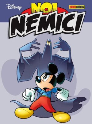 Noi Nemici - Disney Hero 110 - Panini Comics - Italiano