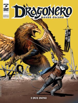 Dragonero - Mondo Oscuro 12 (125) - I Due Doni - Sergio Bonelli Editore - Italiano
