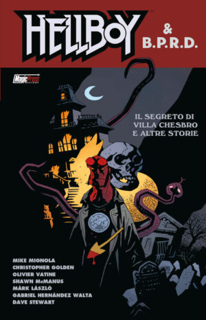 Hellboy & B.P.R.D. Vol. 7 - Il Segreto di Villa Chesbro e Altre Storie - Magic Press - Italiano