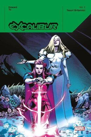 Excalibur Vol. 2 - Tesori Britannici - Marvel Deluxe - Panini Comics - Italiano