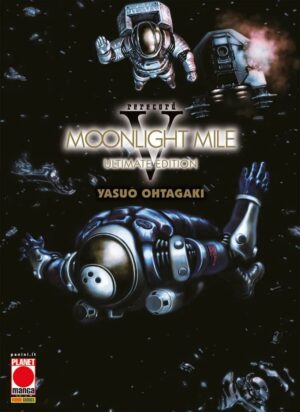 Moonlight Mile - Ultimate Edition 5 - Panini Comics - Italiano