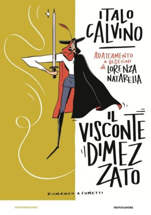 Il Visconte Dimezzato - Romanzo a Fumetti - Mondadori - Italiano