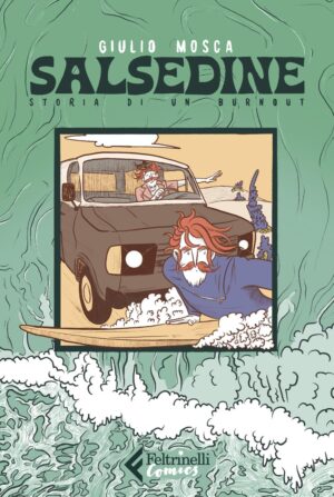Salsedine - Storia di un Burnout - Feltrinelli Comics - Italiano
