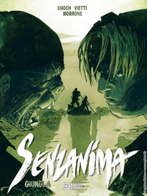 Senzanima Vol. 4 - Giungla - Nuova Edizione - Sergio Bonelli Editore - Italiano