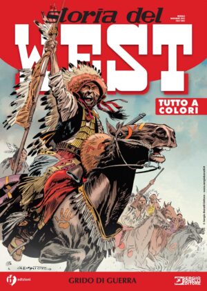Storia del West 56 - Grido di Guerra - Sergio Bonelli Editore - Italiano