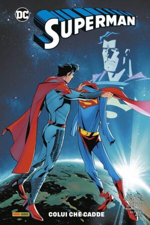 Superman Vol. 1 - Colui che Cadde - DC Rebirth Collection - Panini Comics - Italiano