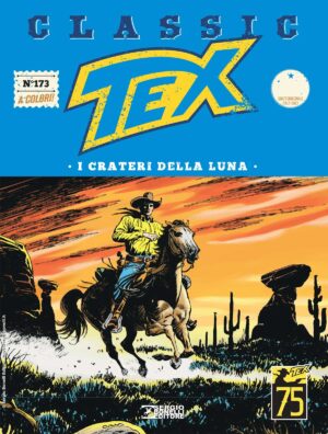 Tex Classic 173 - I Crateri della Luna - Sergio Bonelli Editore - Italiano