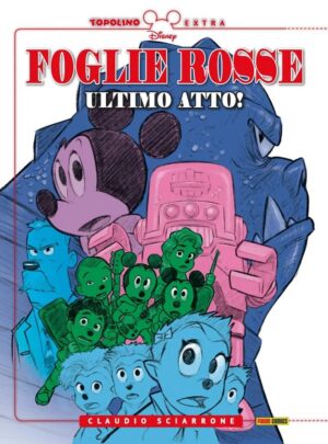 Foglie Rosse - Ultimo Atto! - Topolino Extra 18 - Panini Comics - Italiano