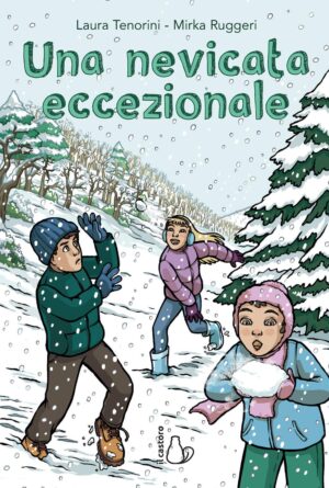 Una Nevicata Eccezionale Volume Unico - Il Castoro - Italiano