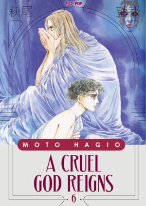 A Cruel God Reigns 6 - Moto Hagio Collection - Jpop - Italiano