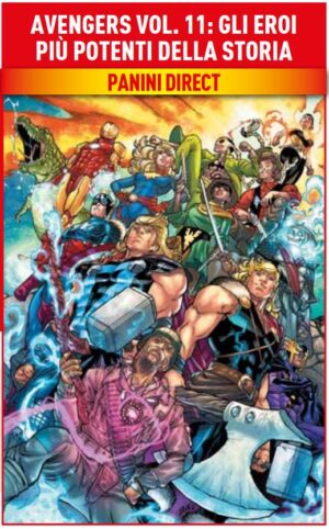 Avengers Vol. 11 - Gli Eroi Più Potenti della Storia - Marvel Collection - Panini Comics - Italiano