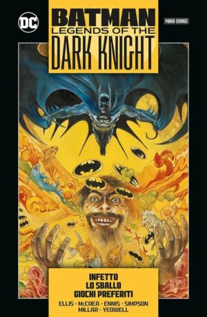 Batman - Legends of the Dark Knight Collection Vol. 12 - Infetto / Lo Sballo / Giochi Preferiti - Panini Comics - Italiano