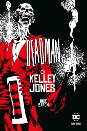 Deadman di Kelley Jones - DC Deluxe - Panini Comics - Italiano